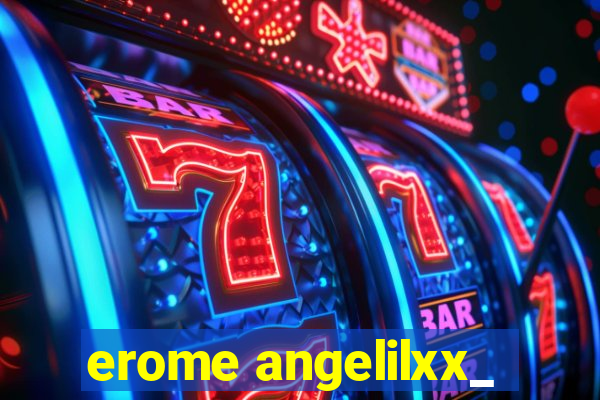 erome angelilxx_